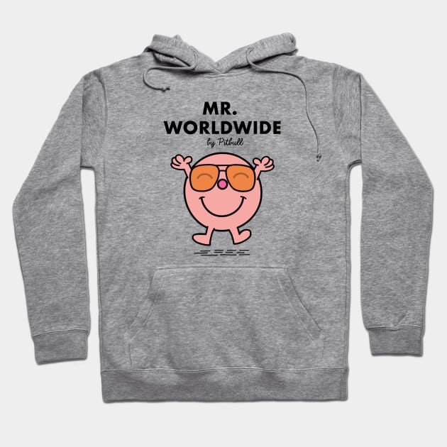 Mr. Worldwide Hoodie by Riki Prosper